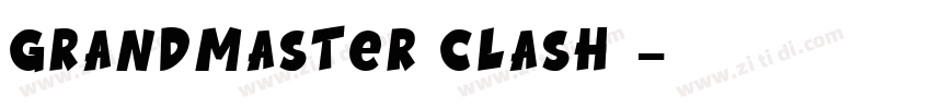 Grandmaster Clash 字体字体转换